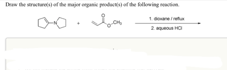 Draw the structure(s) of the major organic product(s) of the following reaction.
I-CH₂
1. dioxane / reflux
2. aqueous HCI