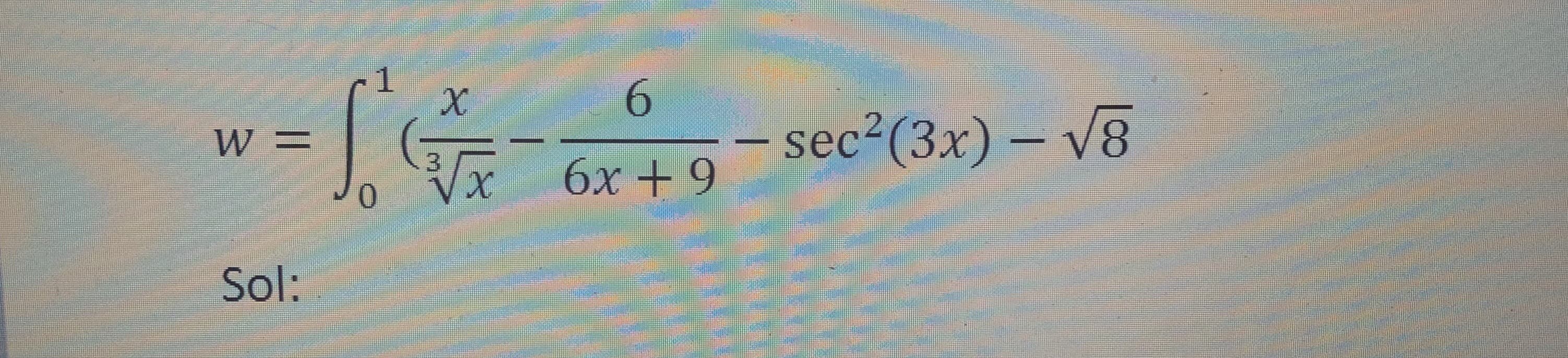 6.
sec²(3x)
– V8
W%3=
6x +9
0.
