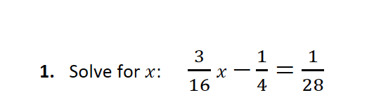 3
Solve for x:
1.
х
16
28
