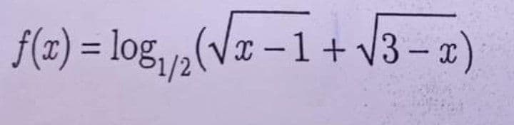 f(x) = log,½(Vx – 1 + V3– a)
%3D
-
