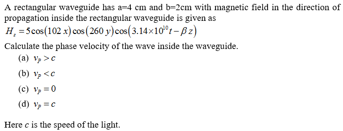 Calculate the phase velocity of the wave inside the waveguide.

