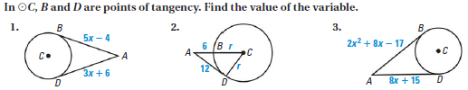 In OC, B and D are points of tangency. Find the value of the variable.
1.
B
2.
3.
B.
5х — 4
2x? + 8x – 17
6 (B r
•C
C.
A
Зх + 6
D'
A
8x + 15
