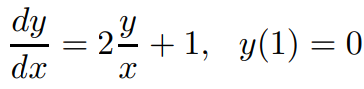 dy
dx
2− + 1,_y(1) = 0
X