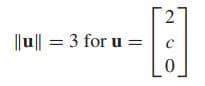 2.
|u|| = 3 for u =
