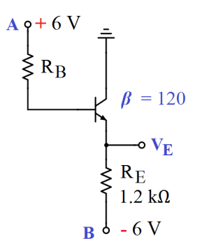 A o+6 V
RB
B = 120
o VE
RE
1.2 kN
B 6 - 6 V
В
