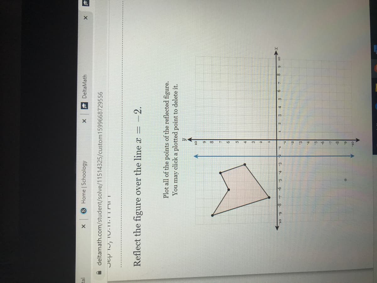 3.
CO
OT-
6-
8-
9-
-5
-4
E-
6.
E-
t. S. 9- 4- 8- 6- OT-
T.
2.
3.
4.
51
6.
Or
You may click a plotted point to delete it.
Plot all of the points of the reflected figure.
%3D
= -2.
Reflect the figure over the line x =
