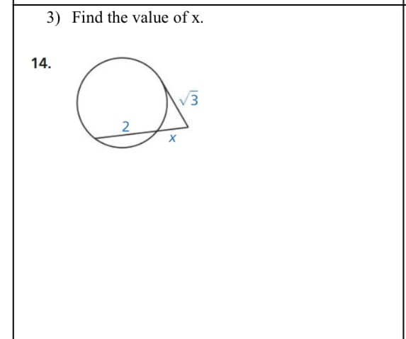 3) Find the value of x.
14.
V3
2
