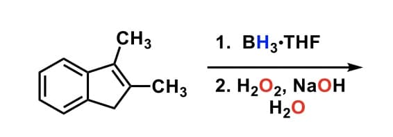 CH3
1. BH3.THF
-CH3 2. H₂O2, NaOH
H₂O