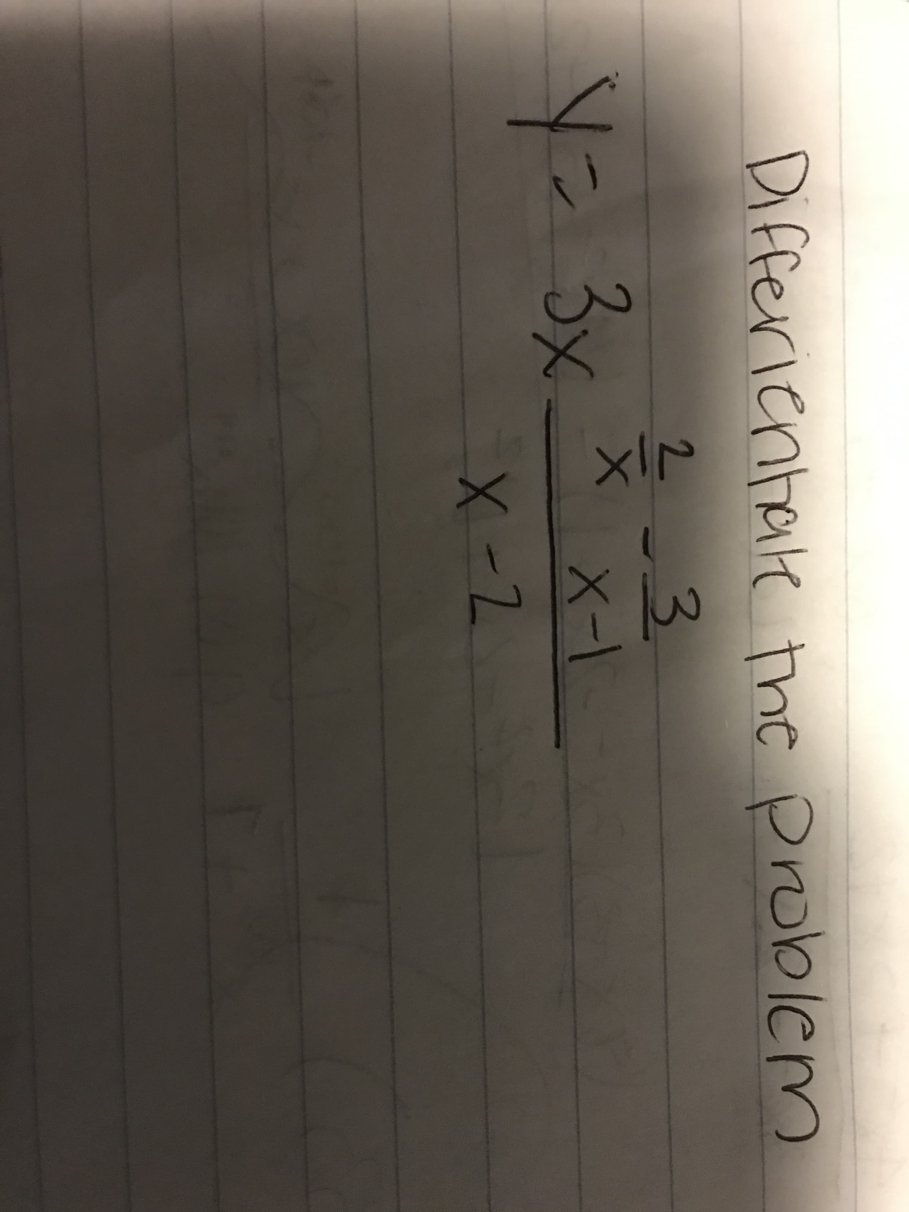 Differientate the problem
2.
3.
X-1
3
Y=3x
X-2
