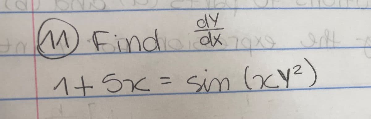 tr
dy
111 Find ax
dx
XS
1+ 5x = sin (x²)