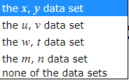 the x, y data set
the u, v data set
the w, t data set
the m, n data set
none of the data sets