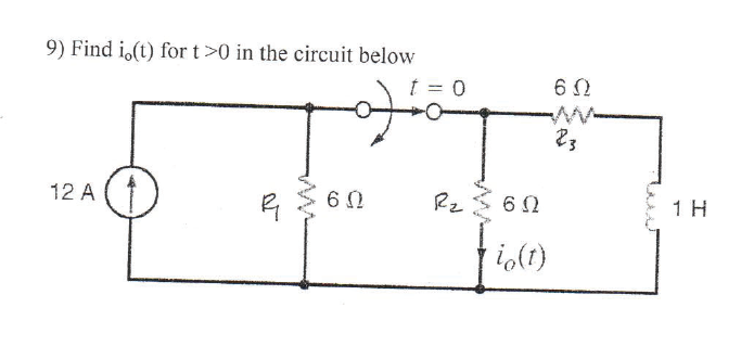 9) Find io(t) for t >0 in the circuit below
124
ΑΞΕΩ
1 = 0
Re
ΘΩ
ip(t)
6Ω
83
1Η