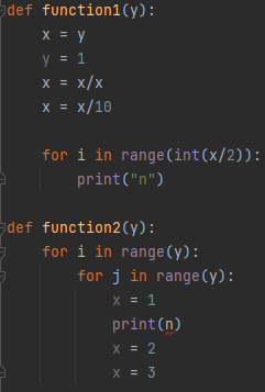 def function1(y):
X = y
y = 1
X = x/x
X = x/10
for i in range (int(x/2)):
("ח") print
def function2(y):
for i in range(y):
for j in range(y):
X = 1
print(n)
X = 2
X = 3
