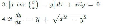 3. x csc
()
y dæ + xdy = 0
dy
4. x
dx
y + Væ2 – y?
