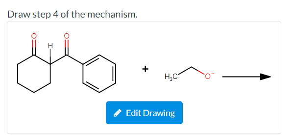 Draw step 4 of the mechanism.
H,C
Edit Drawing
+
