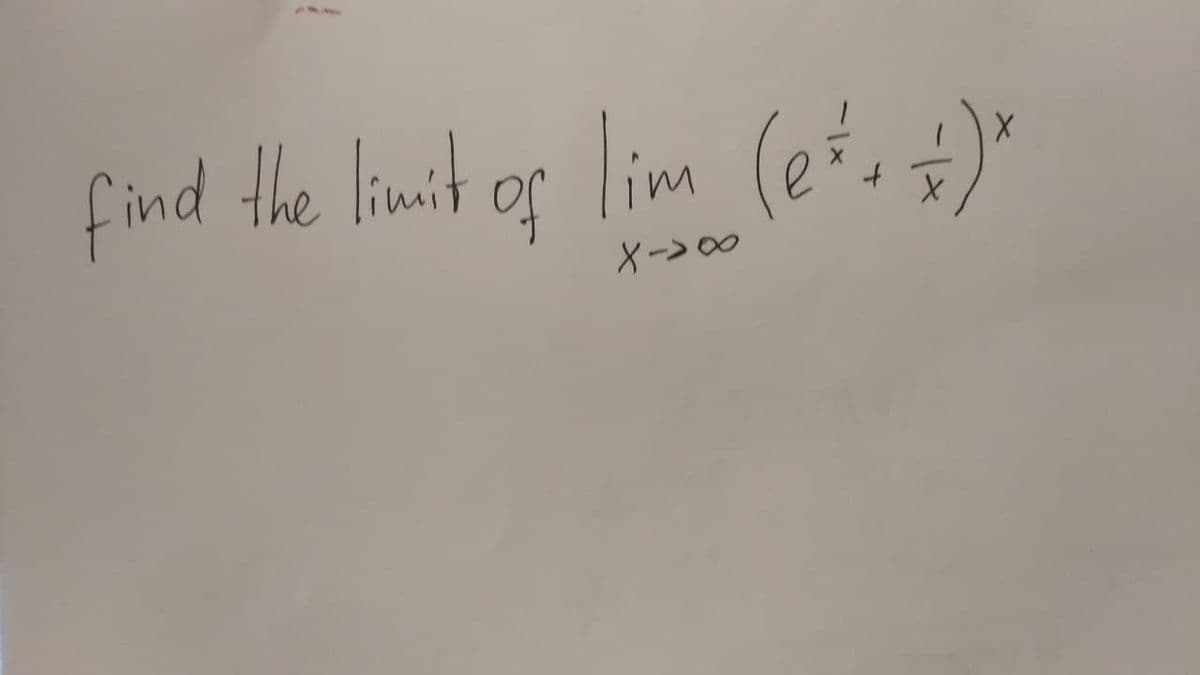 find the limit or
X->00
