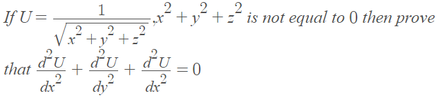 1
2
_2
If U=
„r¯ +y¯ +z¯ is not equal to 0 then prove
x+y° +
du + ďu
d'u
that
+
= 0
dx
dy
dx
