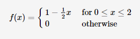 공z for 0 < x < 2
otherwise
f(x) =
