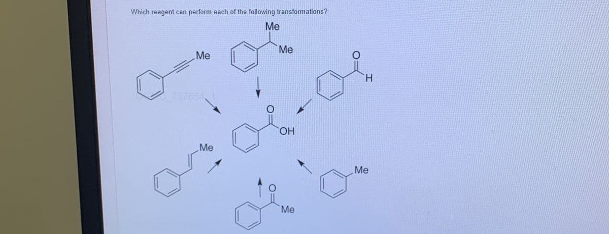 Which reagent can perform each of the following transformations?
Me
Me
737654 1
Me
O
O
Me
F
Me
میں
I
Me