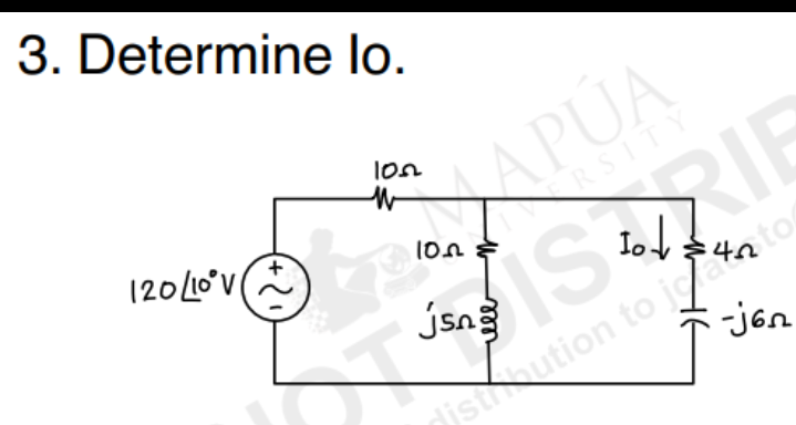3. Determine lo.
120/10° V
100
100
APÚA
RSITY
is
Io↓
istution to jo
jsn
RIE
weee
-jon
