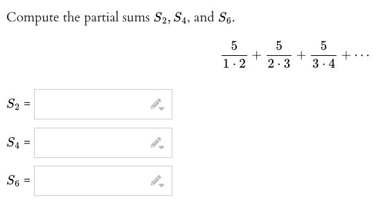 Compute the partial sums S2, S4, and S6.
5
+.
3. 4
1.2
2.3
S2 :
S6 :
II
II
II

