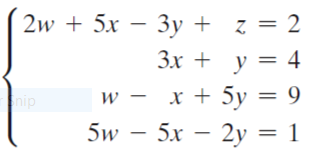 2w + 5x — Зу + z 3D 2
Зх + у %3D4
y =
w - х+ 5у %3D9
5w - 5x — 2у 3D 1
nip
