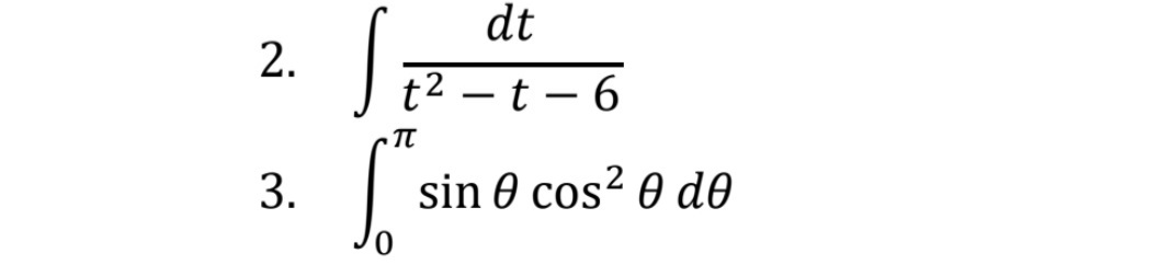 dt
t2 – t – 6
|
TT
3.
sin 0 cos? 0 do
2.
