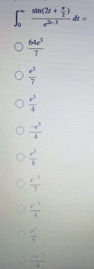 sin(2t + )
dt =
%3D
e2-3
64e
7
4
4.
8
7
5.
