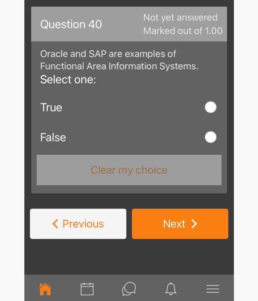 Not yet answered
Question 40
Marked out of 1.00
Oracle and SAP are examples of
Functional Area Information Systems.
Select one:
True
False
Clear my choice
< Previous
Next >
