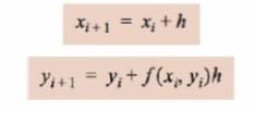 Xị +1 = X; + h
Yi+1 = Y;+f(x» Y;)h
