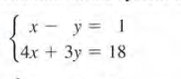 Sx- y = 1
(4x + 3y = 18
