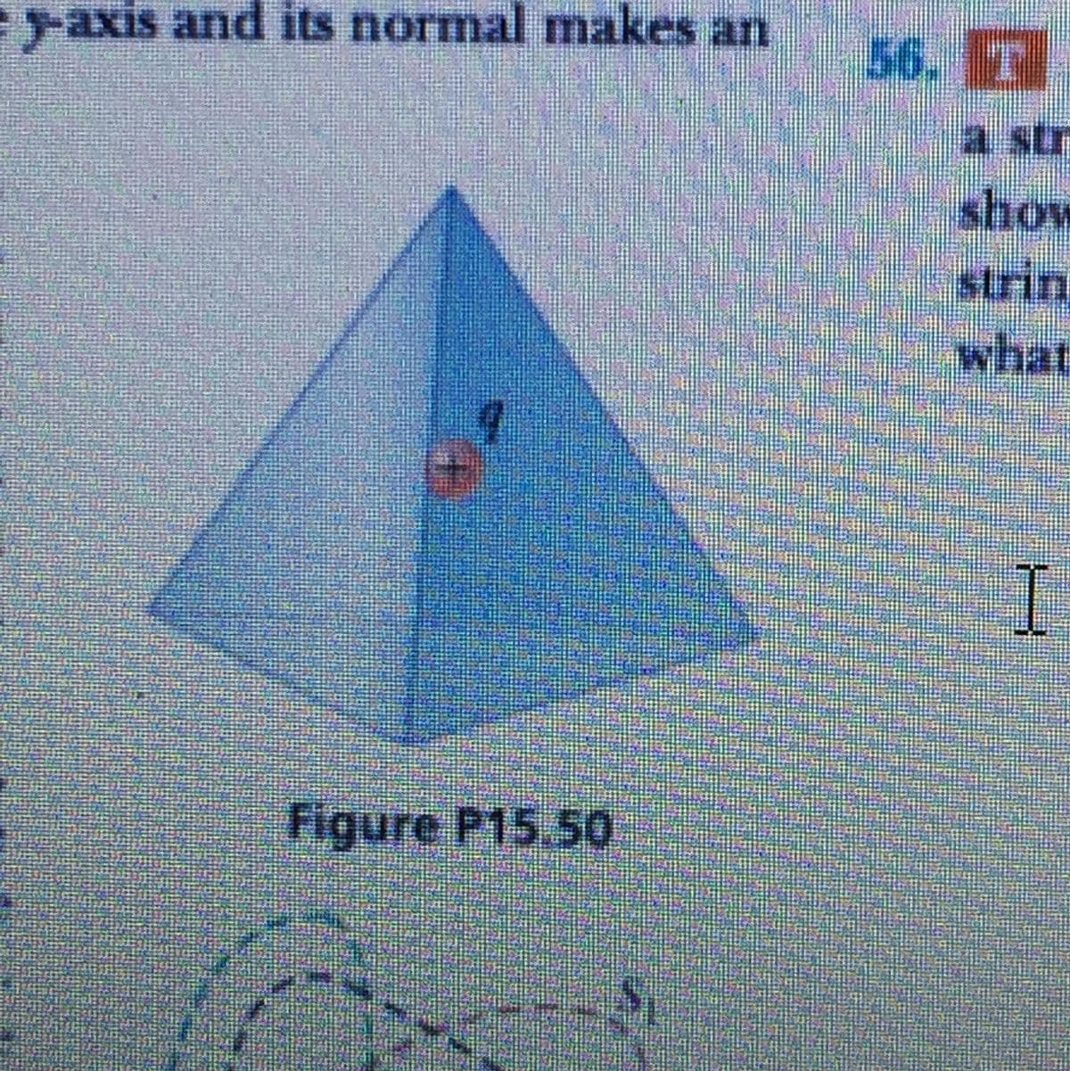 -axis and its normal makes an
56. T
a str
show
strin
what
Figure P15.50
