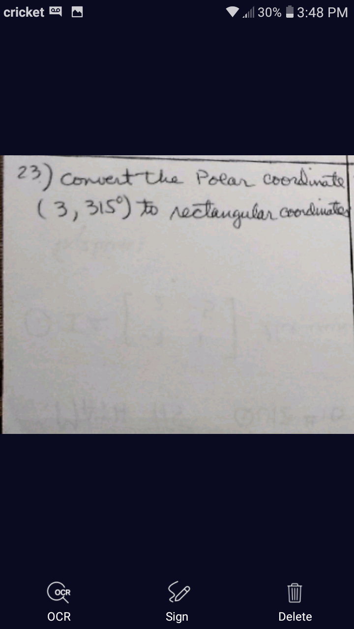 23) convertthe Polar Coordinate
(3,315) to rectaugular coondinate
