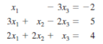 X1
3x, = -2
Зх, + х, — 2х, — 5
2х, + 2х, + х; —D 4
2x3
X3 =
