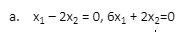 а. X— 2х2 3 0, бх, + 2x2-0
