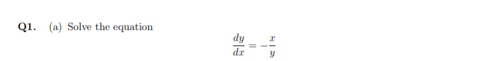 Q1. (a) Solve the equation
dy
dr
||
