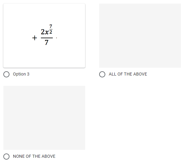 O Option 3
+
7
2x2
7
NONE OF THE ABOVE
O ALL OF THE ABOVE