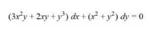 (3x³y + 2ry + y') dr + (x² +y³) dy = 0
