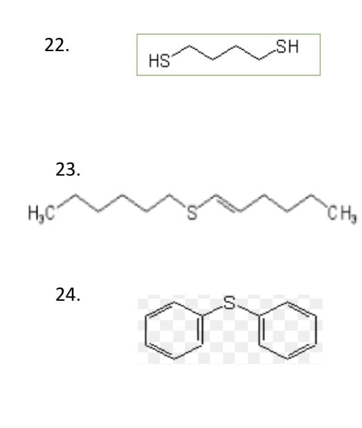 22.
SH
HS
23.
H,C
CH
24.
