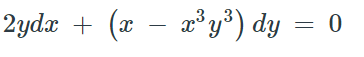 2ydx + (x
– a*y³) dy = 0
