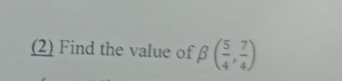 5.
(2) Find the value of B (,-)
