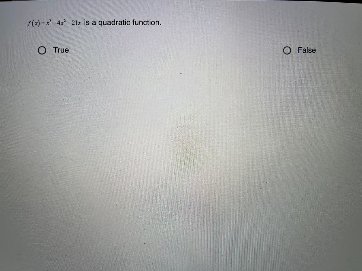 s(x)% =Dx-4x-21x is a quadratic function.
OTrue
O False
