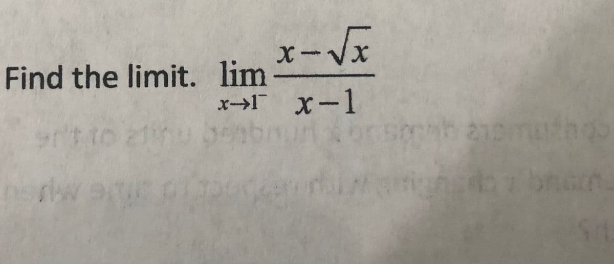 x-Vx
Find the limit. lim
x->1 X-1
9tto
t0 21
