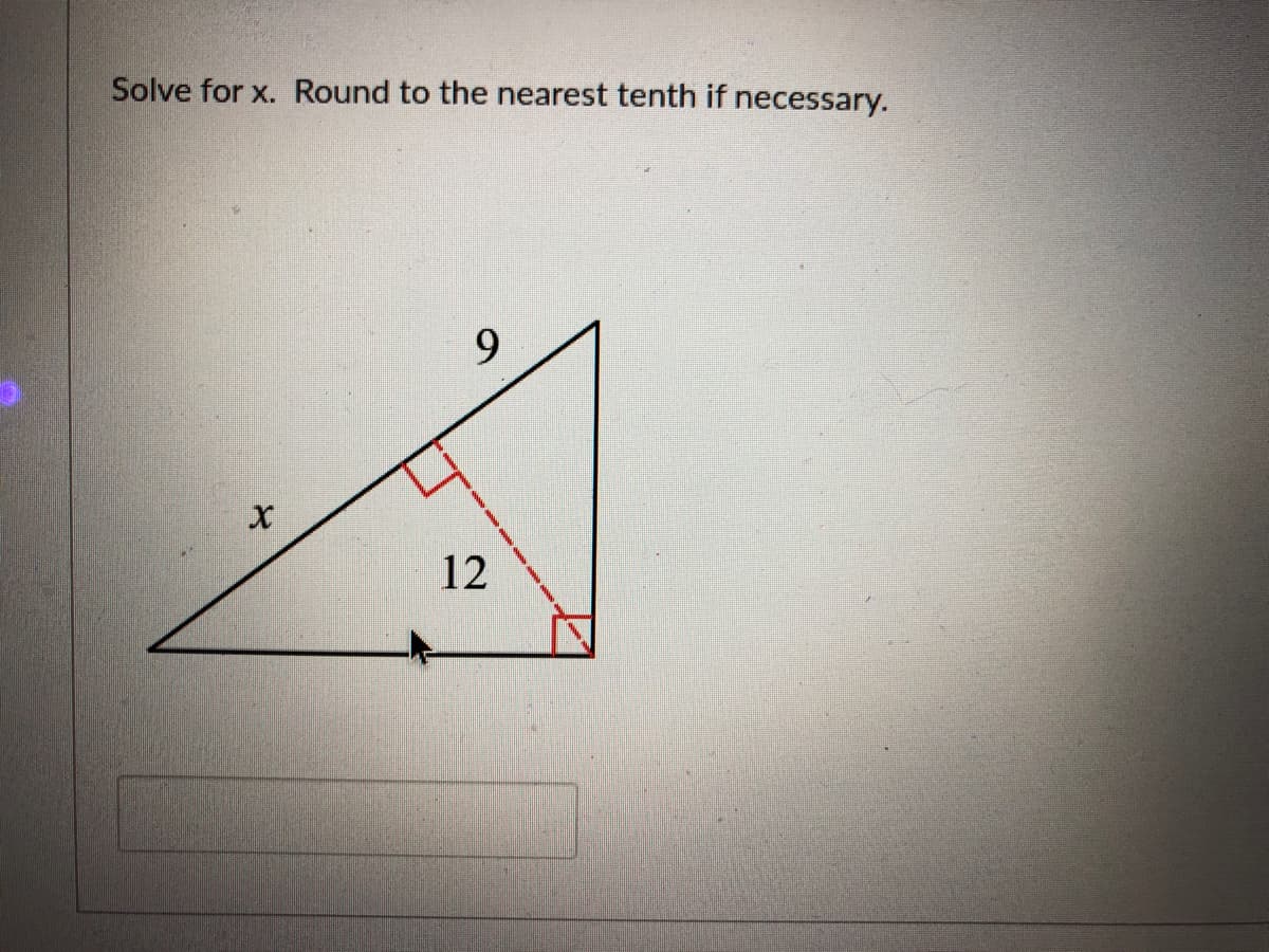 Solve for x. Round to the nearest tenth if necessary.
12
