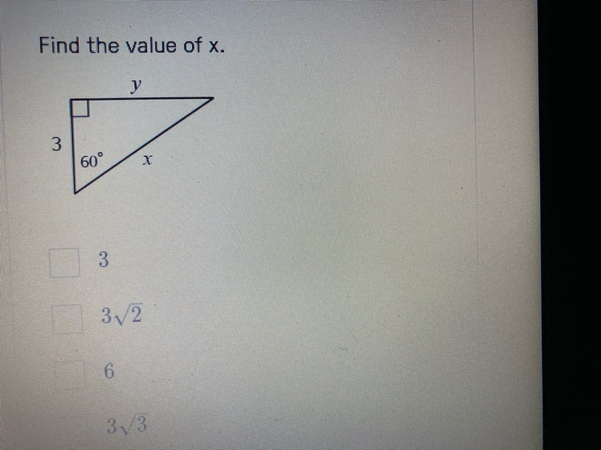 Find the value of x.
y
3
60°
3.
3/2
3/3
