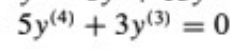 5y(4) + 3y(3) = 0