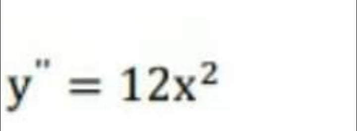 y" :
= 12x2
II
