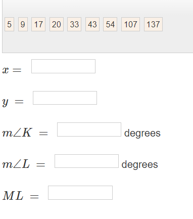 5 9 17 20 33 43 54 107 137
x =
Y =
m/K =
degrees
m/L =
|degrees
ML
