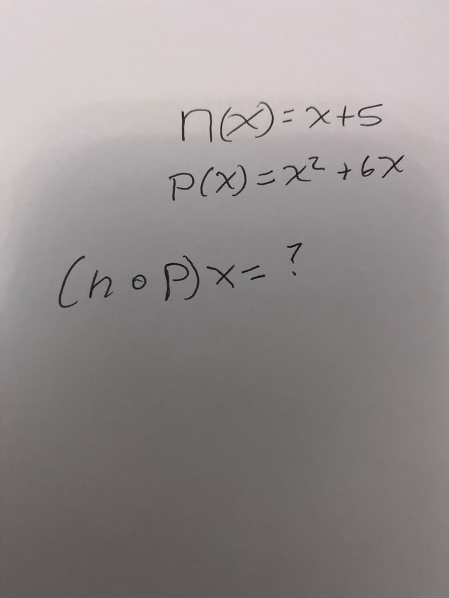 nO=x+5
P(X)=x?+6X
Chopx= ?
