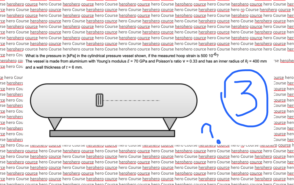 rse herohero cource hero Course herohero cource hero Course berohero cource hero Course herohero cource hero Course herohero cource hero Course her
ce hero Course herohero cource hero Course herohero cource hero Course herohero cource hero Course herohero cource hero ro Course herohero cource h
rse herohero cource hero Course herohero cource hero Course berahero cource hero Course herohero cource hero Course herohero cource hero Course ber
ce hero Course herohero cource hero Course herohero cource hero Course herohero cource hero Course herohero cource hero Course herohero cource her
rse herohero cource hero Course herohero cource hero Course berohero cource hero Course herohero cource hero Course herohero cource hero Course her
ce hero Course herohero cource hero Course herohero cource hero Course herohero cource hero Course herohero cource hero Course herohero cource her
rse herohero cource hero Course herohero cource hero Course berohero cource hero Course herohero courceę hero Course herohero cource hero Course her
se hero Course herohero source hero Course beabera cource hero Course herohero caurce hero Course berahero GQucce hero Course berabero coutce here
rse herohero cource hero Course herohero cource hero Course herohero cource hero Course herohero cource hero Course herohero cource hero Course her
Cse hero Cou What is the pressure in [kPa] in the cylindrical pressure vessel shown, if the measured hoop strain is 500 10-6?
aerabero co tThe vessel is made from aluminium with Young's modulus E = 70 GPa and Poisson's ratio V = 0.33 and has an inner radius of Rj = 400 mm
Ece hero Cou and a wall thickness of t = 6 mm.
"se beraher
(3
Qurce hero
Course her
ce hero Cour
rse herohers
ce hero Cou
rse herohers
ce hero Cou
rse herohers
ce hero Cou
rse herohers
ce hero Cou
rse herohers
ce hero Cou
rse berohers
Qurce here
Course her
Qurce here
Course her
Qurce here
Course her
Qurce here
Course ber
Qurce here
Course ber
rse herohero cource hero Course herohero cource hero Course berohero cource hero Course herohero cource hero Course herohero cource hero Course her
ce hero Course herohero cource hero Course berohero cource hero Course herohero cource hero Course herohero cource hero Course herohero cource her
rse herohero cource hero Course herohero cource hero Course berahero cource hero Course herohero cource hero Course herohero cource hero Course ber
ce hero Course herohero cource hero Course berohero cource hero Course herohero cource hero Course herohero cource hero Course herohero cource her
rse herohero cource hero Course herohero cource hero Course herohero cource hero Course herohero cource hero Course berohero cource hero Course her
ce hero Course herohero cource hero Course herohero cource hero Course herohero cource hero Course herohero cource hero Course herohero cource here
rse herohero cource hero Course herohero cource hero Couurse herohero cource hero Course herohero cource hero Course herohero cource hero Course her
